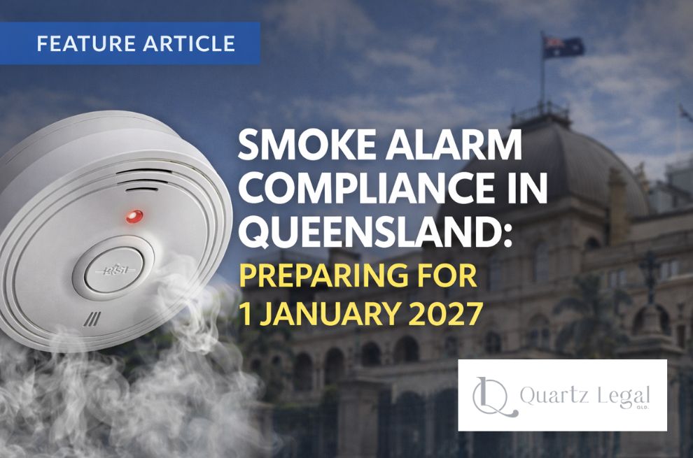 SMOKE ALARM COMPLIANCE IN QUEENSLAND: PREPARING FOR 1 JANUARY 2027